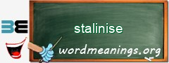 WordMeaning blackboard for stalinise